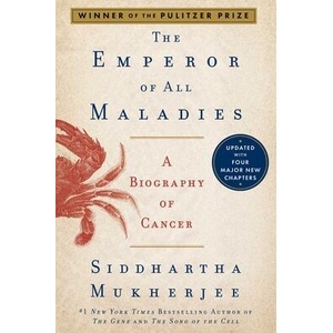 EMPEROR OF ALL MALADIES | MUKHERJEE SIDDHARTHA (ISBN: 9781668222010)