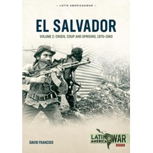 El Salvador Volume Volume 2: Conflagration, 1983-1990