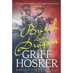 British Light Dragoon | Griff Hosker (ISBN: 9781081658519)