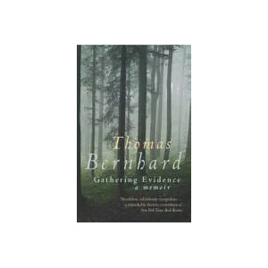 Gathering Evidence | Thomas Bernhard (ISBN: 9780099442530)