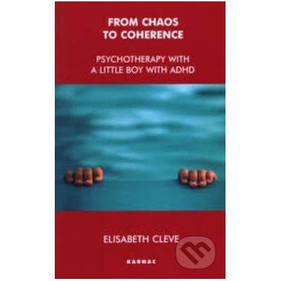 From Chaos to Coherence - Elisabeth Cleve