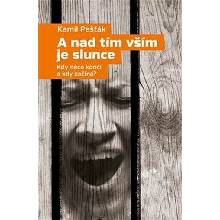 A nad tím vším je slunce