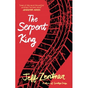 Serpent King | Jeff Zentner (ISBN: 9781783446476)