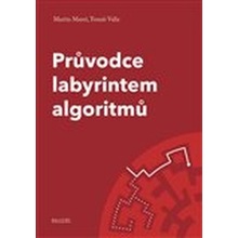 Pr ůvodce labyrintem algoritmů