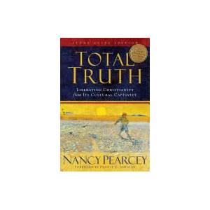 Total Truth | Nancy Pearcey (ISBN: 9781433502200)