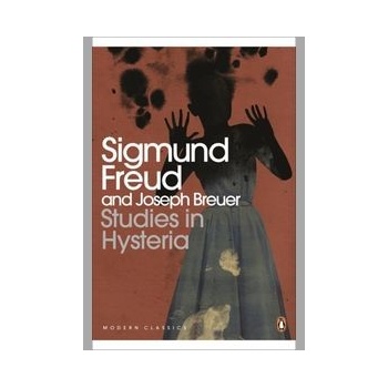 Studies in Hysteria - Penguin Modern Classics - Sigmund Freud , Joseph Breuer