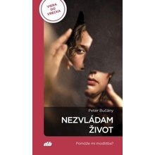 Nezvládam život - Peter Bučány