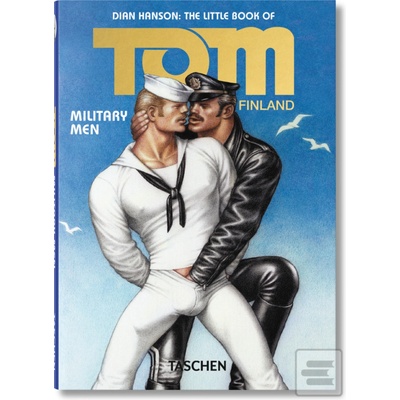 The Little Book of Tom of Finland: Military Men - Hanson, Dian