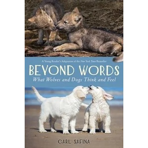 Beyond Words: What Wolves and Dogs Think and Feel (A Young Reader's Adaptation) | Carl Safina (ISBN: 9781250821119)