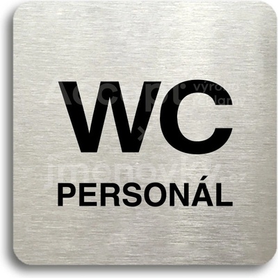 ACCEPT Piktogram WC personál - stříbrná tabulka - černý tisk bez rámečku