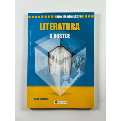 Literatura v kostce pro SŠ 5.v Sochrová a kolektiv, Marie
