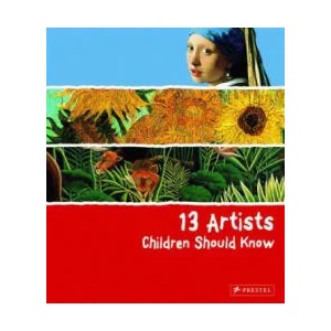13 Artists Children Should Know | Angela Wenzel (ISBN: 9783791341736)