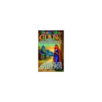 Clan Corporate - Charles Stross