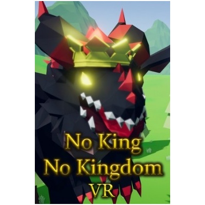 No King No Kingdom VR