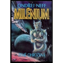 Milénium - Země ohrožená Ondřej Neff