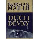 Duch Děvky I. - Mailer, Norman
