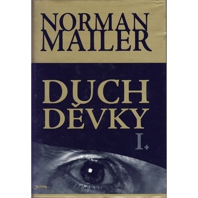 Duch Děvky I. - Mailer, Norman