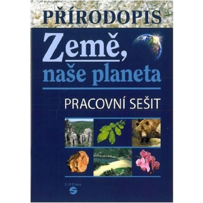 Přírodopis - Země naše planeta PS – Skýbová Jana, Teodoridis Vasilis