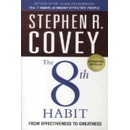The 8th Habit from Effectiveness to Greatness - Stephen R. Covey