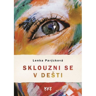 Sklouzni se v dešti - Lenka Parýzková
