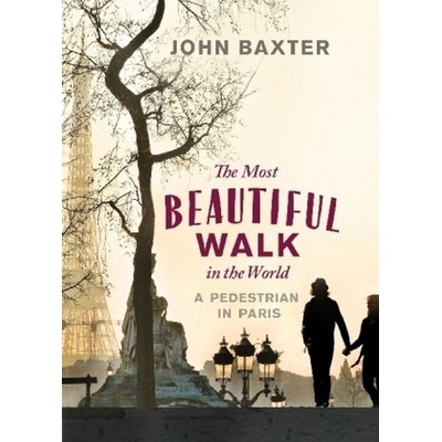 The Most Beautiful Walk in the World - Baxter, John