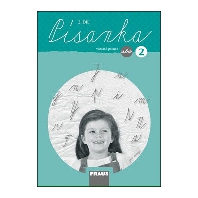 Písanka 2/2 pro ZŠ - vázané písmo /nová generace