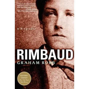 Rimbaud | Graham Robb (2001)