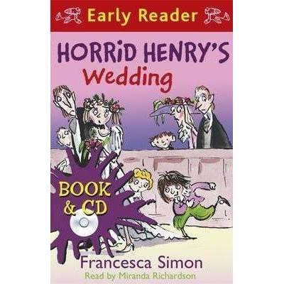 Horrid Henry\'s Wedding - Francesca Simon