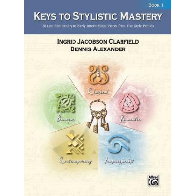Keys to Stylistic Mastery, Bk 1