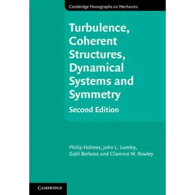 Turbulence, Coherent Structures, Dynamical Systems and Symmetry Holmes Philip