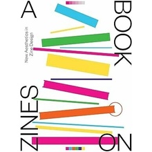 A Book on Zines: New Aesthetics in Zine Design - Victionary