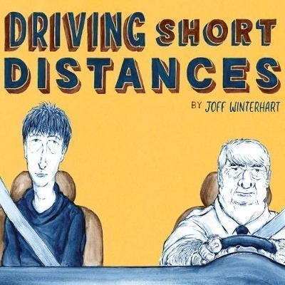 Driving Short Distances Joff Winterhart Hardcover