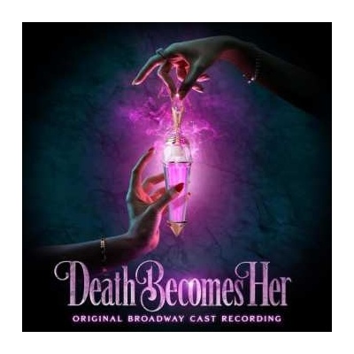 "Death Becomes Her" Original Broadway Cast: Death Becomes Her (Original Broadway Cast Recording) CD