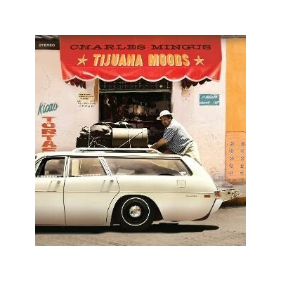 Charles Mingus - TIJUANA MOODS Vinyl