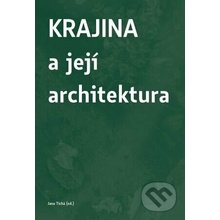 Krajina a její architektura - Jana Tichá