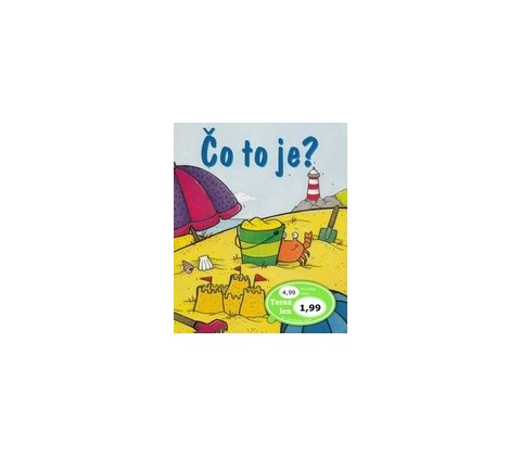 Čo to je?