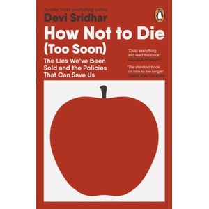 How Not to Die (ISBN: 9781405975513)