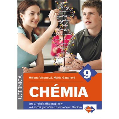 Chémia pre 9.ročník ZŠ a 4.ročník gymnázia s osemročným štúdiom - Cvičebnica - Vicenová Helena