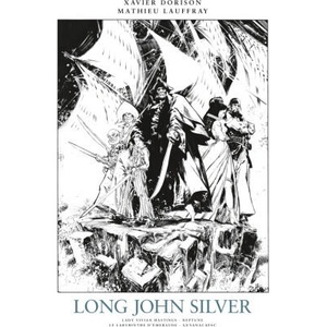 Long John Silver intégrale N&B / Edition spéciale (N&B) | Xavier Dorison (ISBN: 9782205208207)