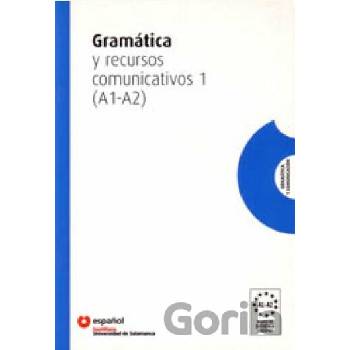 Gramatica Y Recursos Comunicativos 1 A1 A2
