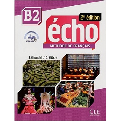 Echo B2 Methode de Francais + CD - Pecheur J., Girardet J.