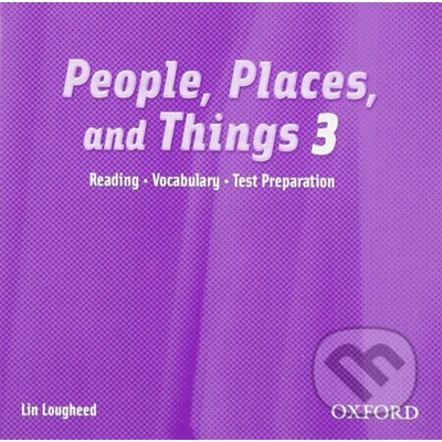 PEOPLE, PLACES AND THINGS READING 3 AUDIO CD - LOUGHEED, L.