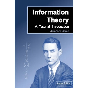 Information Theory | James V Stone (ISBN: 9781739672706)