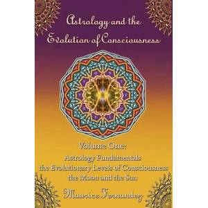 Astrology and the Evolution of Consciousness-Volume 1 (ISBN: 9780615296548)