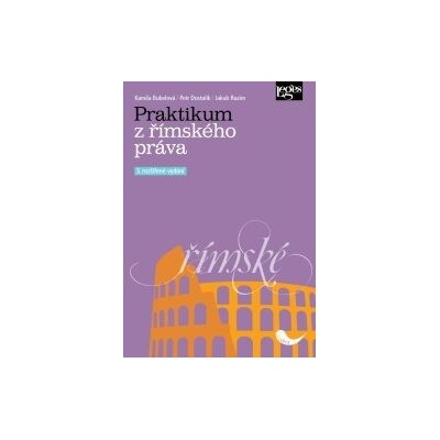 Praktikum z římského práva - Kamila Bubelová