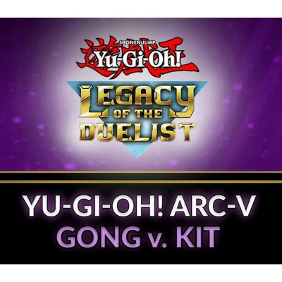 Yu-Gi-Oh! ARC-V Gong v. Kit