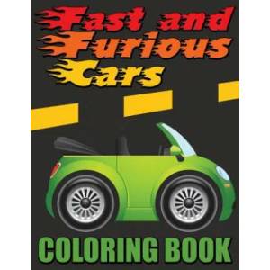 Fast and Furious Cars Coloring Book | Speedy Publishing LLC (ISBN: 9781634285957)