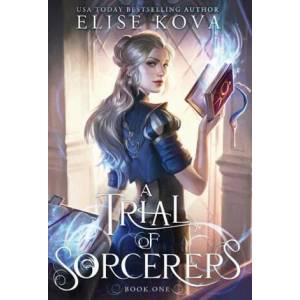 Trial of Sorcerers | Elise Kova (ISBN: 9781949694314)