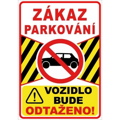 Cedule Neparkovat – zákaz parkování s odtahem u vjezdu (na výšku) - A3 - 30x42 cm / Plast tl. 3 mm cn22
