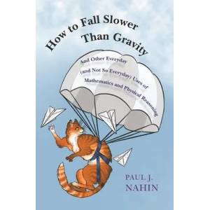 How to Fall Slower Than Gravity | Paul J. Nahin (ISBN: 9780691229171)